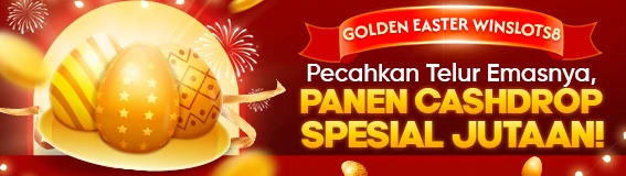 Golden Easter Winslots8: Pecahkan Telur Emasnya, Panen Cashdrop Spesial Jutaan!